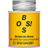 BOS!S - You are the Boss, You add the Flavour!